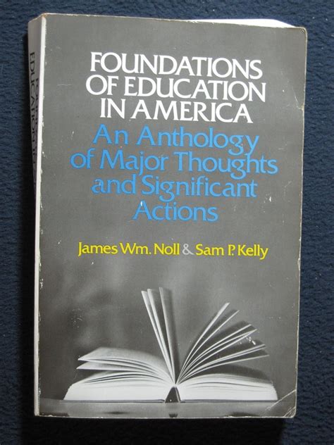 Buy Foundations of Education in America: An Anthology of Major Thoughts ...