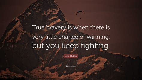 True Bravery Quotes