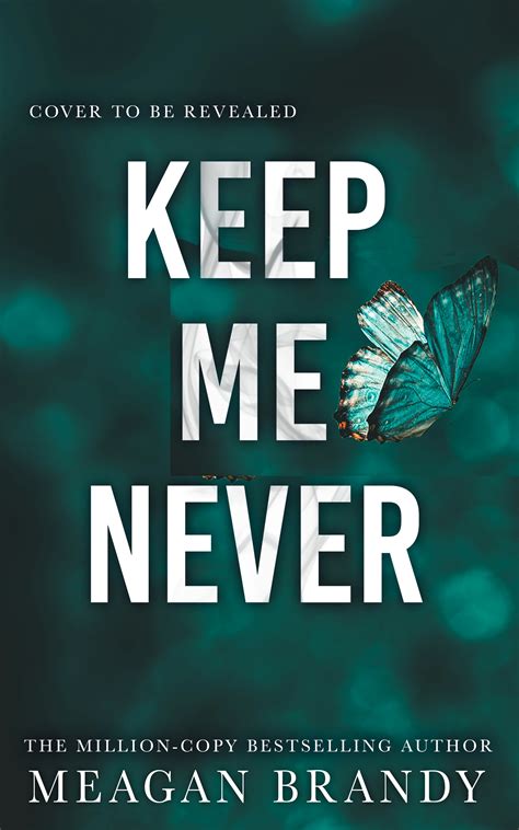 Keep Me Never: The angsty friends-to-lovers romance SAY YOU SWEAR fans ...