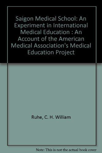 Buy Saigon Medical School: An Experiment in International Medical ...