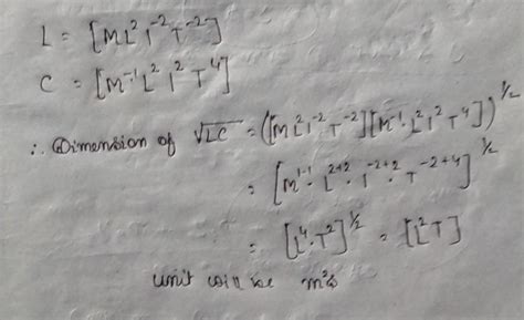 Find the unit of root LC and the dimension of L/R - Brainly.in