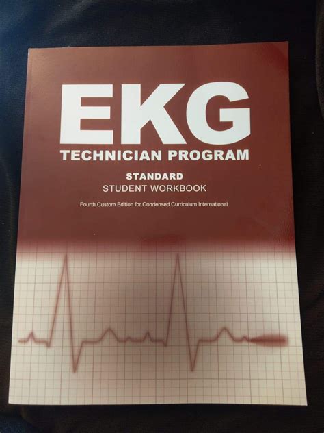 EKG Technician Program Standard Student Workbook Fourth Custom Edition for Condensed Curriculum ...
