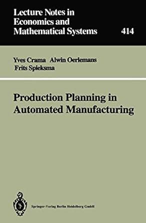 Buy Production Planning in Automated Manufacturing: v. 414 (Lecture ...