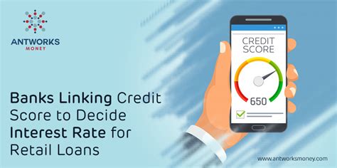 Banks Linking Credit Score to Decide Interest Rate for Retail Loans