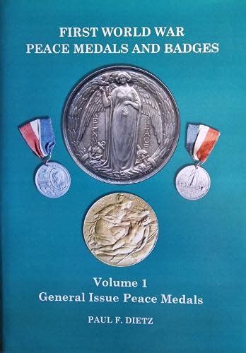 Buy First World War Peace Medals and Badges: Volume 1 General Issue ...