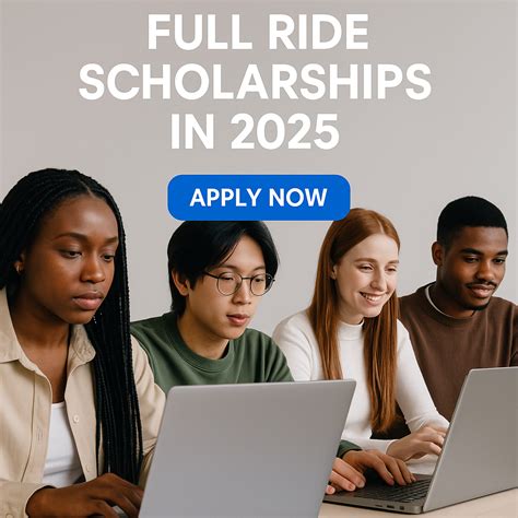 Top 10 Full Ride Scholarships to Apply for in 2025 - MeritCareerHub