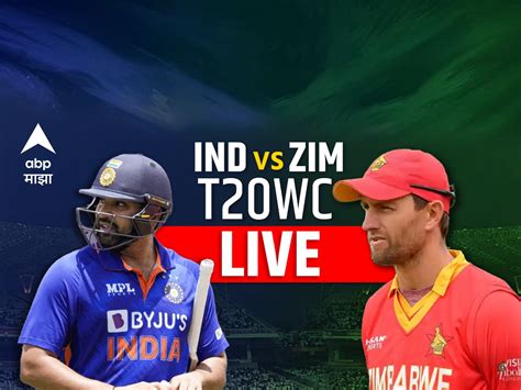 IND vs ZIM T20 World Cup 2022 LIVE Updates India vs Zimbabwe Super 12 ...