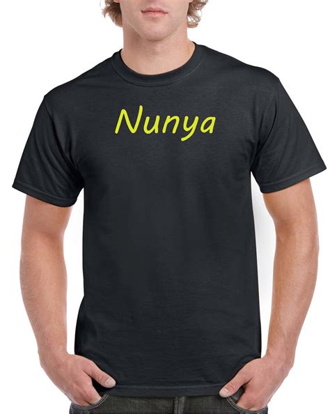 Nunya Shirt ~ None of Your Business Slang Shirt Direct To Film Transfer ...