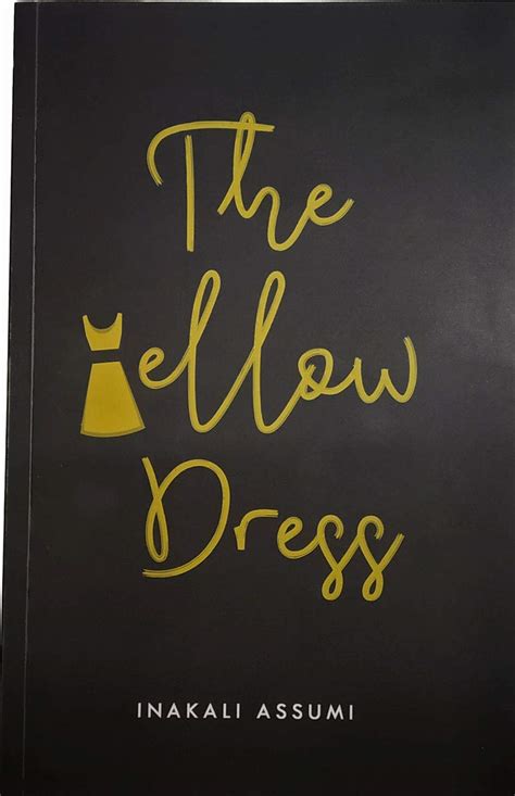 Buy The Yellow Dress [Paperback] Inakali Assumi Book Online at Low ...