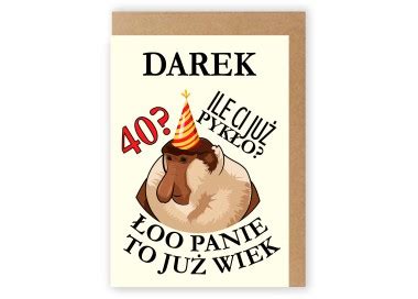 Kartka urodzinowa na urodziny nosacz 30 40 50 60