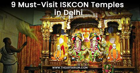 9 Must-Visit ISKCON Temples in Delhi | The Artarium
