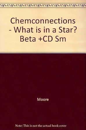 Buy Chemconnections - What is in a Star? Beta +CD Sm Book Online at Low ...