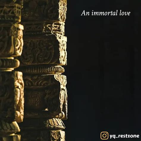 An immortal love | Quotes & Writings by Rest Zone | YourQuote