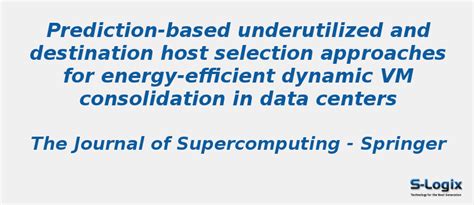 Prediction underutilize destination host - CloudSim Projects | S-Logix