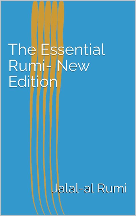 The Essential Rumi- New Edition by Jalal ad-Din Muhammad ar-Rumi ...