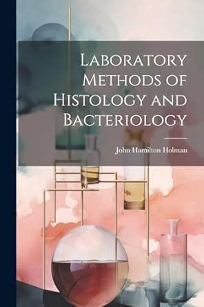 Buy Laboratory Methods of Histology and Bacteriology Book Online at Low ...