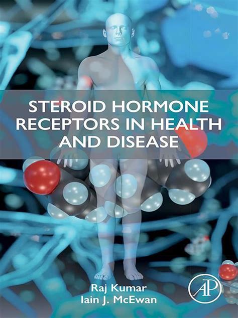 Steroid Hormone Receptors in Health and Disease eBook : Kumar, Raj ...