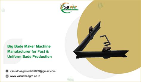 Big Bade Maker Machine Manufacturer For Fast & Uniform Bade Production