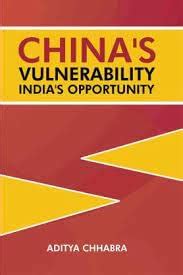 China's Vulnerability India's Opportunity : Aditya Chhabra: Amazon.in ...