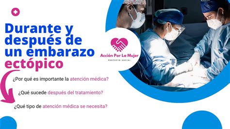 ACCIÓN POR LA MUJER: La importancia de la atención médica durante y después de un embarazo ectópico