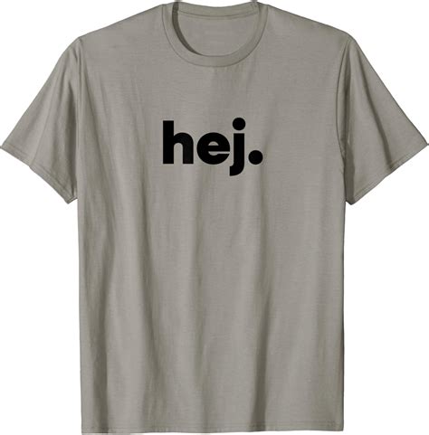 Hej - Hi in Swedish T-Shirt : Amazon.co.uk: Fashion