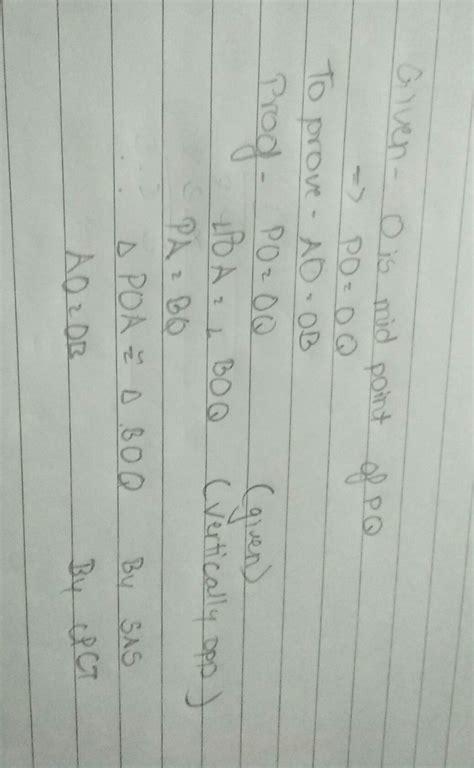 O is the mid point of line segment PQ .line segment PA and BQ are ...