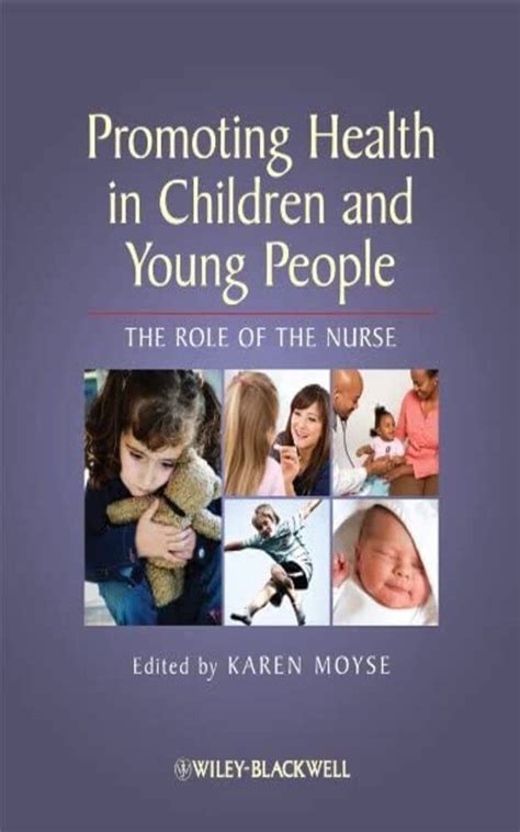 Promoting Health in Children and Young People: The Role of the Nurse ...