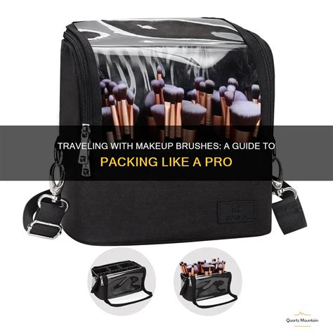 Traveling With Makeup Brushes: A Guide To Packing Like A Pro ...