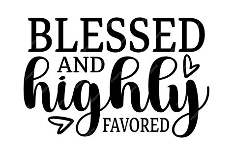 Premium Vector | Blessed and Highly Favored