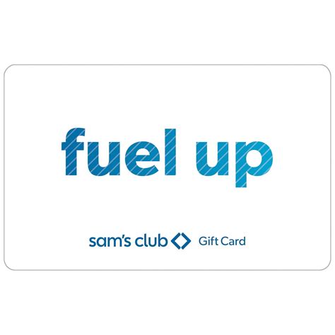 Sam's Club Everyday Fuel Up Gift Card, Various Amounts - Samsclub.com