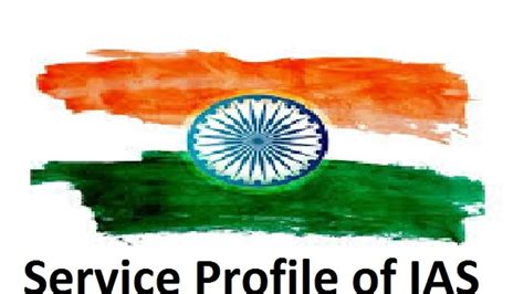 Functions, Designations and Official Service Profile of an IAS Officer