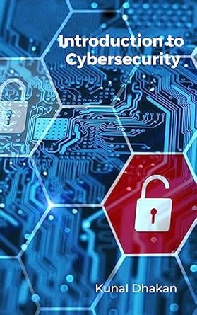 Introduction to cyber security eBook : Dhakan, Kunal: Amazon.in: Kindle ...