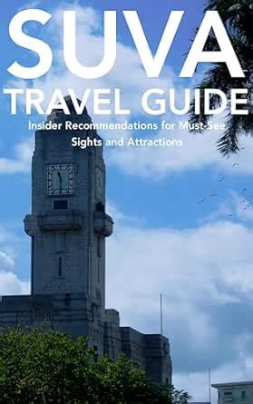 Suva, Fiji Travel Guide eBook : Bennett, Oscar Ethan: Amazon.in: Kindle ...