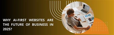 Why AI-First Websites Are the Future of Business in 2025 | Website ...