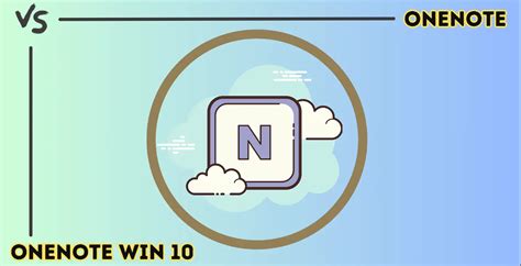 Image result for OneNote App vs OneNote for Windows 10