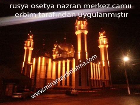 mahya aydınlatma minare cami kubbe ve cevre aydınlatma sistemleri ...