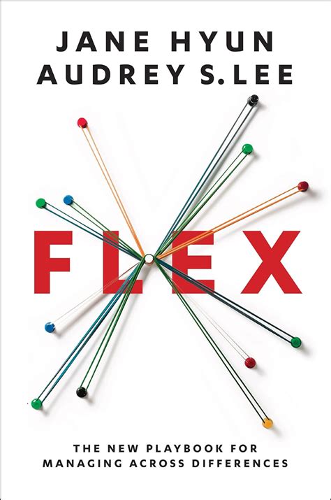 Flex: The New Playbook for Managing Across Differences eBook : Hyun ...