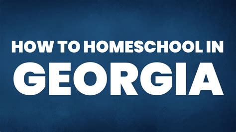 How to Homeschool in Georgia - Homeschool Reports
