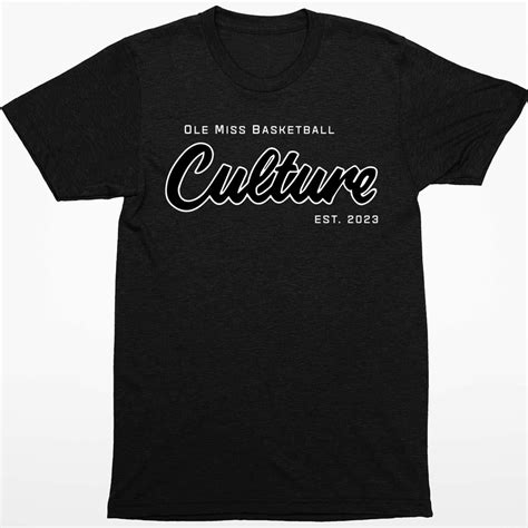 Ole Miss Basketball Culture Est 2023 Shirt - Endastore.com