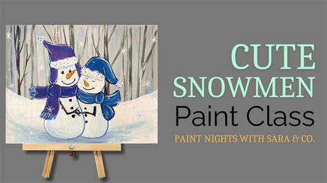 Cute Snowman Paint Class, 535 W Parks Highway, Wasilla, AK, United ...
