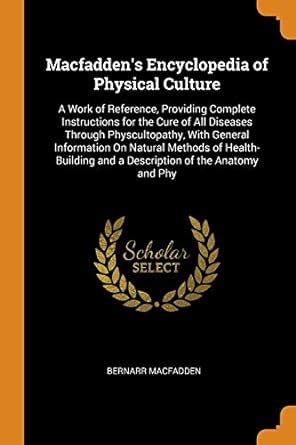 Buy Macfadden's Encyclopedia of Physical Culture: A Work of Reference ...
