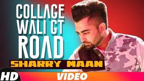 Latest Punjabi Song Collage Wali GT Road Sung By Sharry Maan
