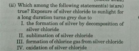 (ii) Which among the following statement(s) is(are) true? Exposure of sil..