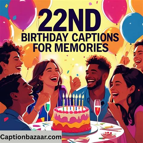 22nd Birthday Captions to Celebrate Your Big Day