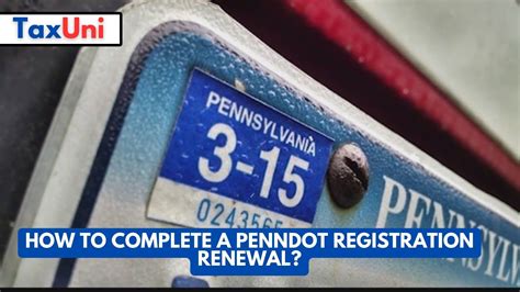 How to Complete a PennDOT Registration Renewal?