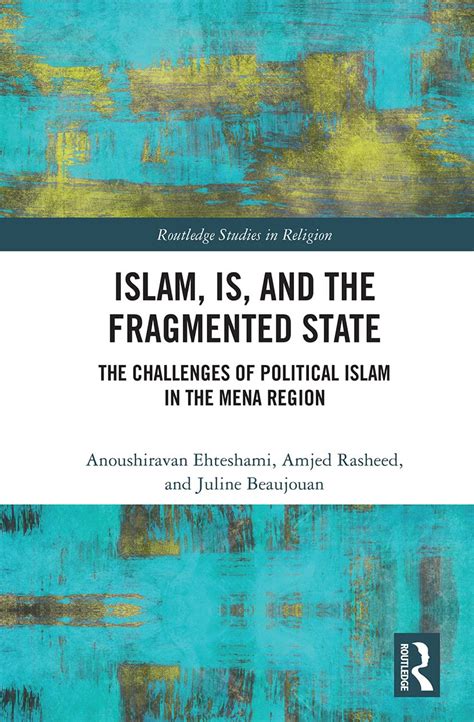 Islam, IS and the Fragmented State: The Challenges of Political Islam ...