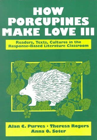 Buy How Porcupines Make Love III: Readers, Texts, Cultures in the ...