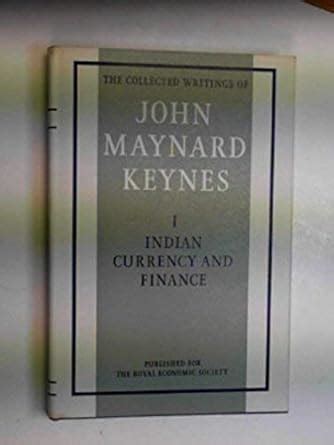 Buy Indian Currency and Finance: v. 1 (Collected works of Keynes) Book ...