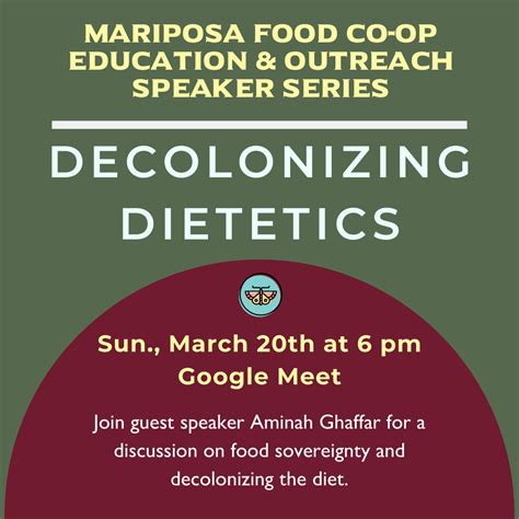 Decolonizing Dietetics — Mariposa Food Co-op