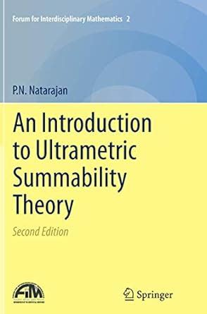 Buy An Introduction to Ultrametric Summability Theory: 2 (Forum for ...